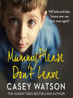 cover image of Mummy, Please Don't Leave